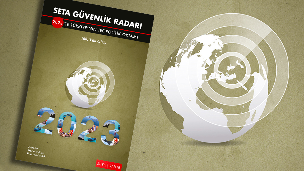 رادار سيتا الأمني: البيئة الجيوسياسية لتركيا في عام 2023
