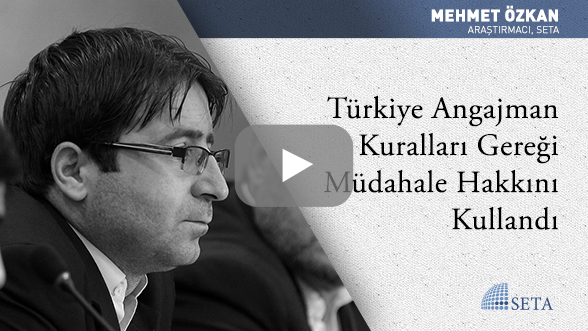 Türkiye Angajman Kuralları Gereği Müdahale Hakkını Kullandı
