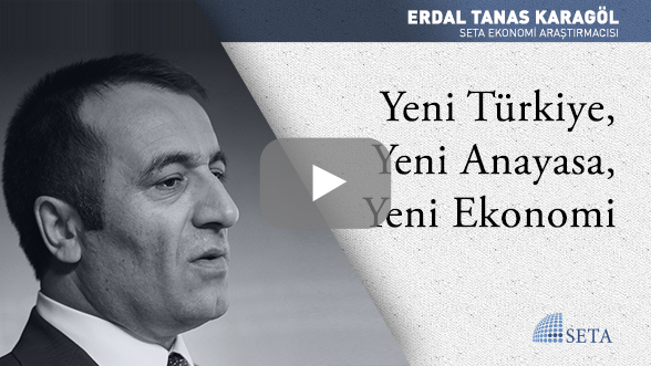 Yeni Türkiye Yeni Anayasa Yeni Ekonomi