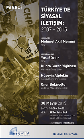 Türkiye’de Siyasal İletişim: 2007-2015