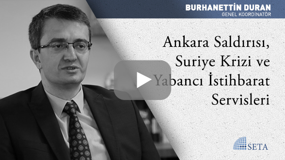 Ankara Saldırısı Suriye Krizi ve Yabancı İstihbarat Servisleri