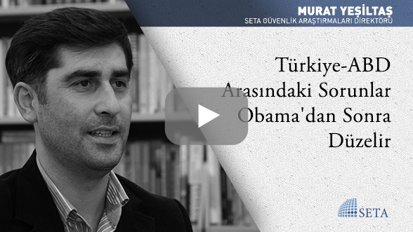 Türkiye-ABD Arasındaki Sorunlar Obama'dan Sonra Düzelir