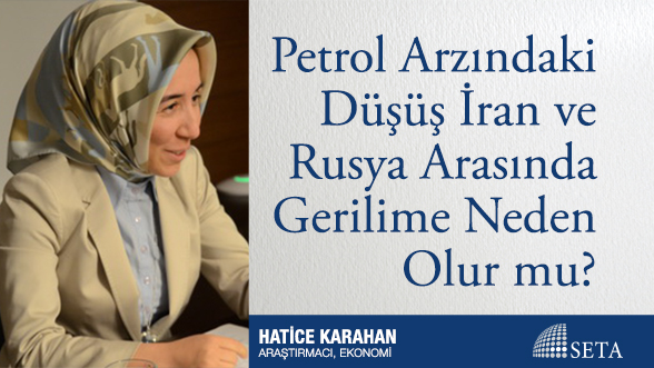Petrol Arzındaki Düşüş İran ve Rusya Arasında Gerilime Neden Olur