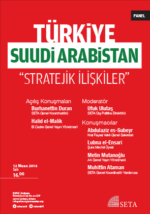 Türkiye-Suudi Arabistan: “Stratejik İlişkiler”
