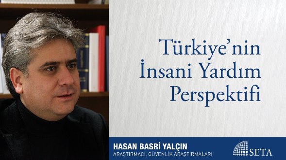 Türkiye'nin İnsani Yardım Perspektifi