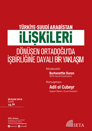 Türkiye-Suudi Arabistan İlişkileri: Dönüşen Ortadoğu’da İşbirliğine Dayalı Bir Yaklaşım