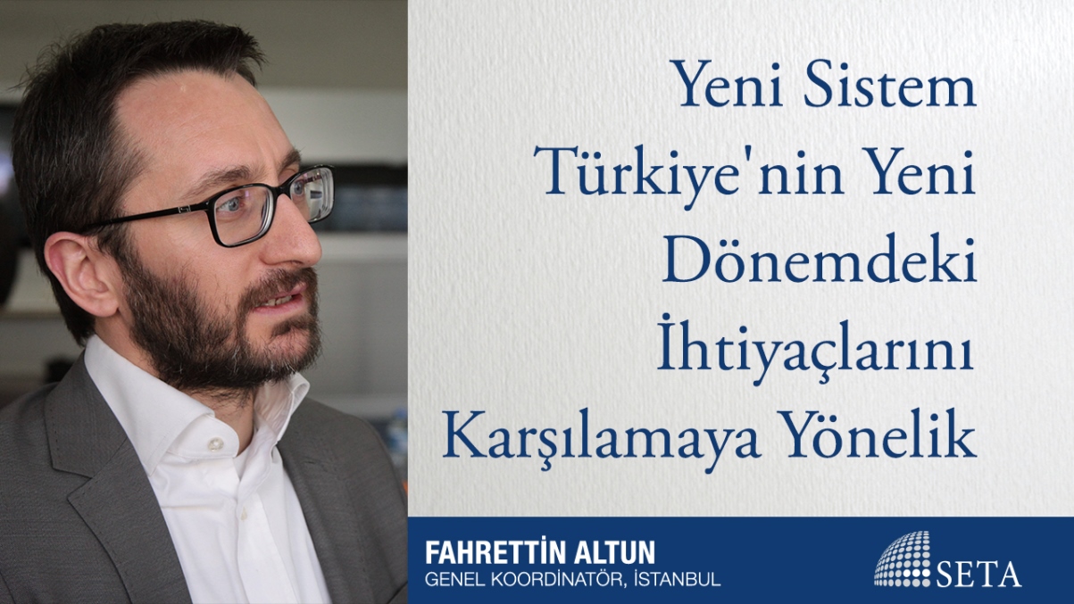 Yeni Sistem Türkiye'nin Yeni Dönemdeki İhtiyaçlarını Karşılamaya Yönelik
