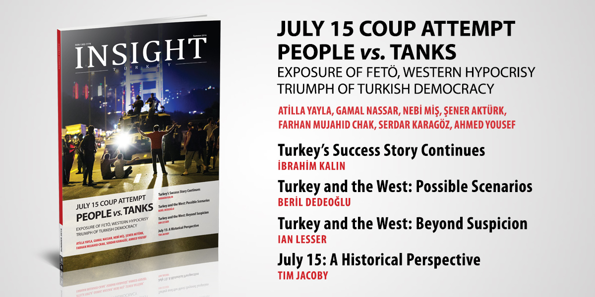 Insight Turkey Dergisinin Son Sayısı 15 Temmuz Dosyasıyla Yayında!