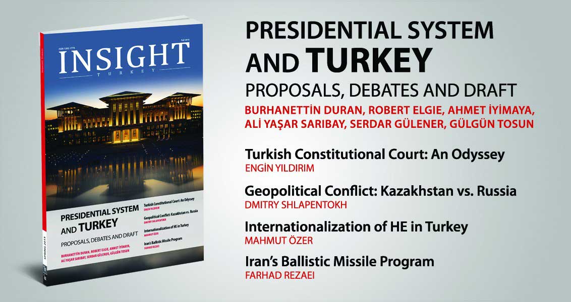 Insight Turkey Dergisinin Son Sayısı 'Cumhurbaşkanlığı Sistemi' Dosyasıyla Yayında