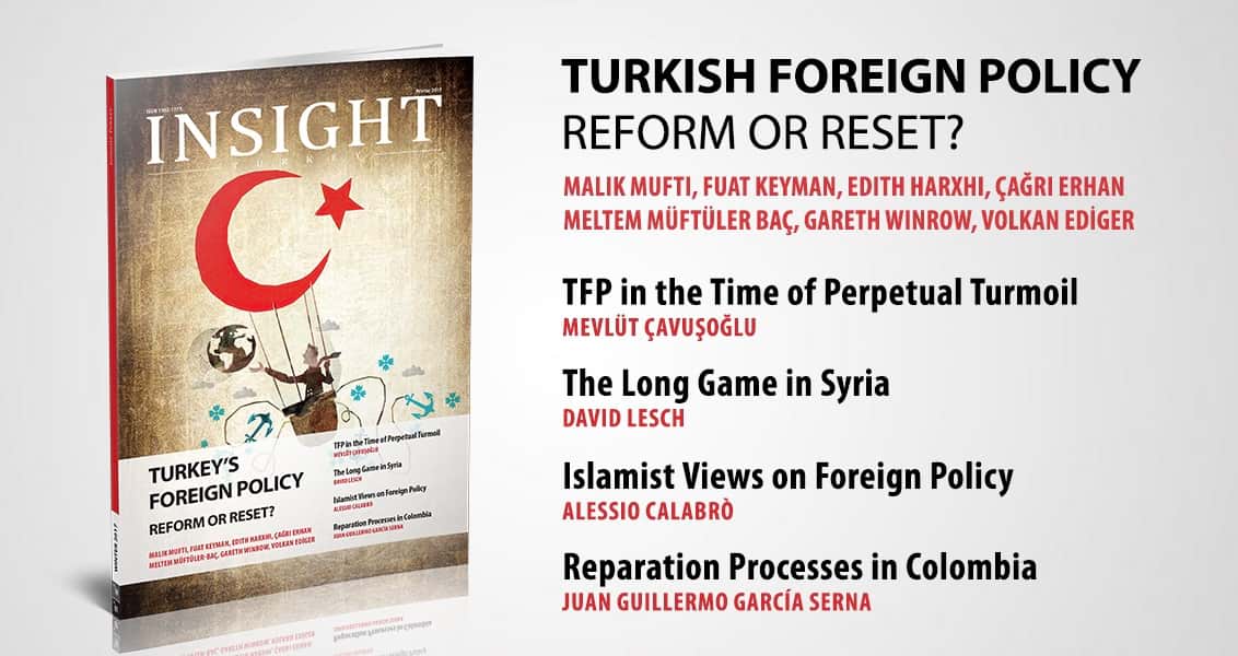 Insight Turkey Dergisinin Son Sayısı Türkiye Dış Politikası Dosyasıyla Yayında