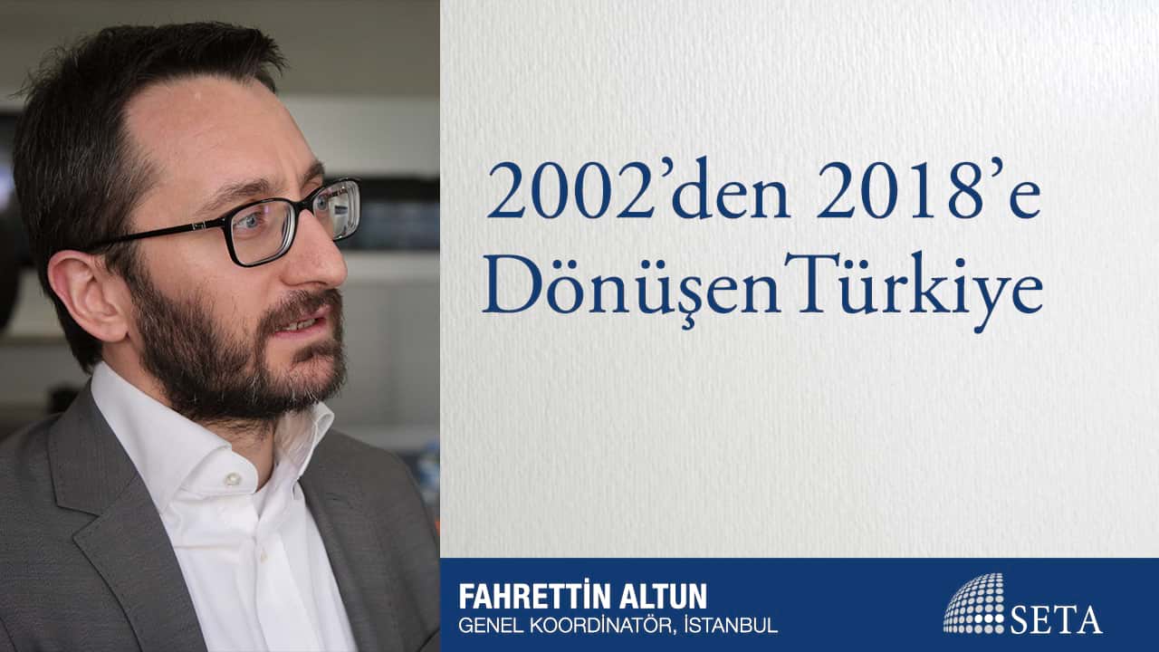 2002 den 2018 e Dönüşen Türkiye