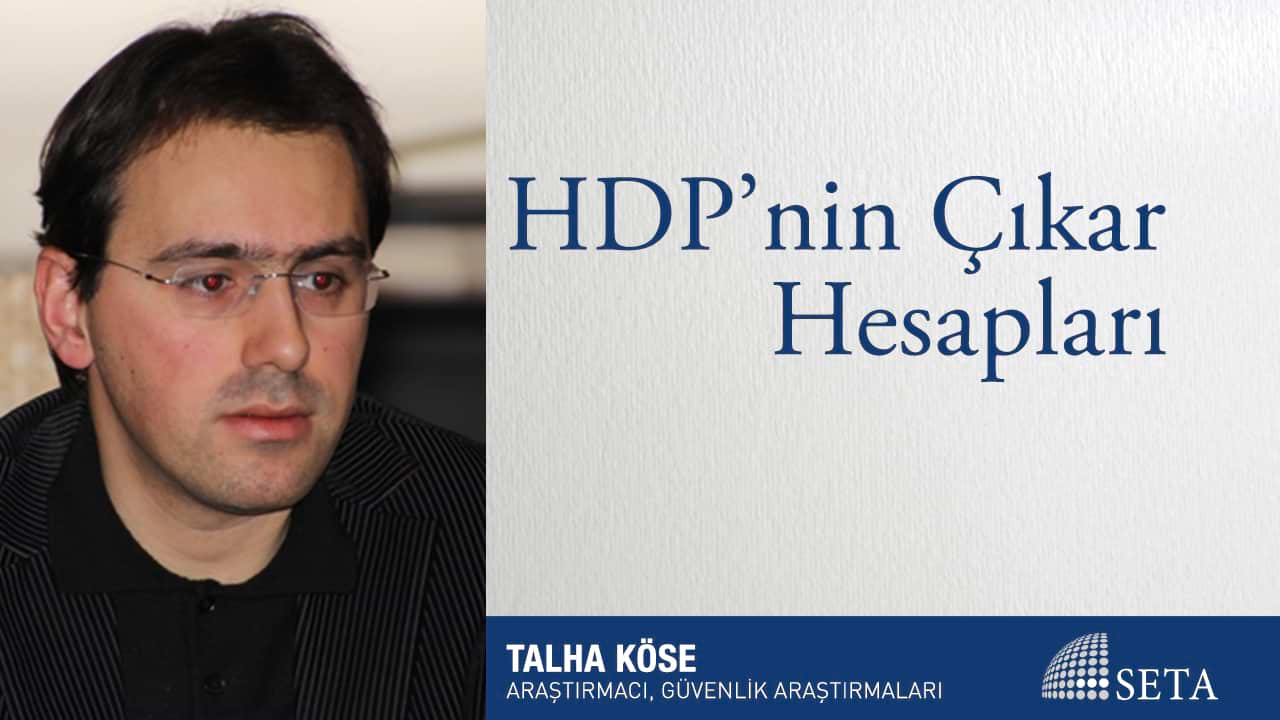 HDP nin Çıkar Hesapları