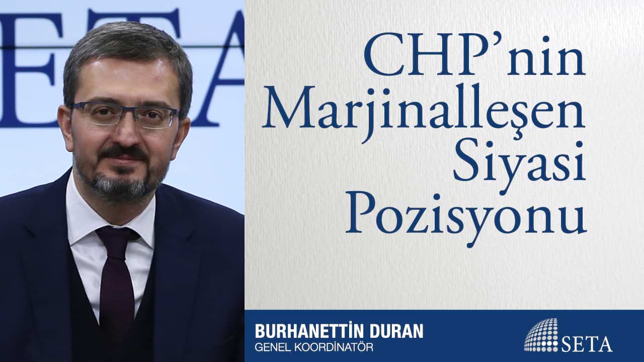 CHP nin Marjinalleşen Siyasi Pozisyonu
