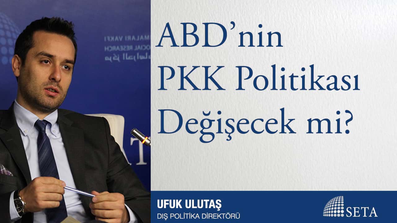 ABD nin PKK Politikası Değişecek mi