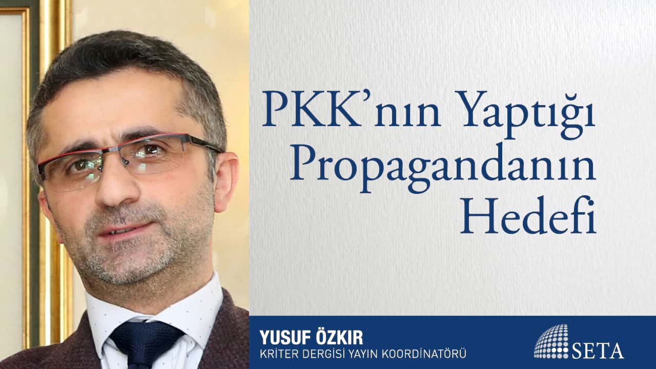 PKK nın Yaptığı Propagandanın Hedefi