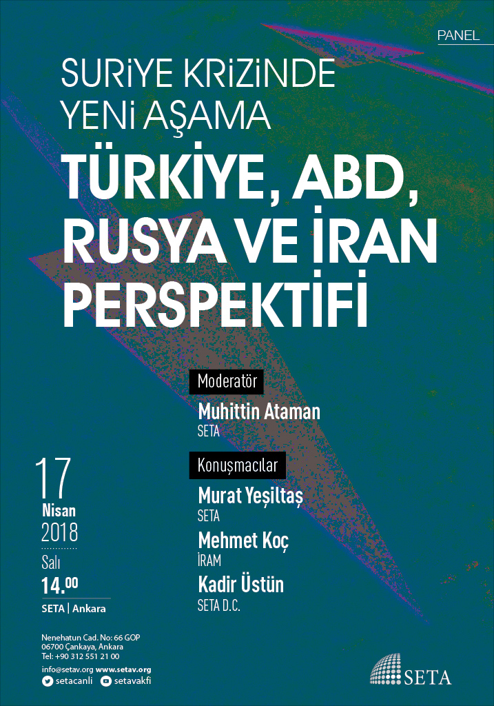 Panel Suriye Krizinde Yeni Aşama Türkiye ABD Rusya ve İran