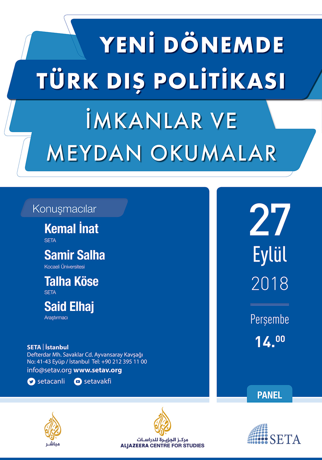 Panel: Yeni Dönemde Türk Dış Politikası | İmkânlar ve Meydan Okumalar