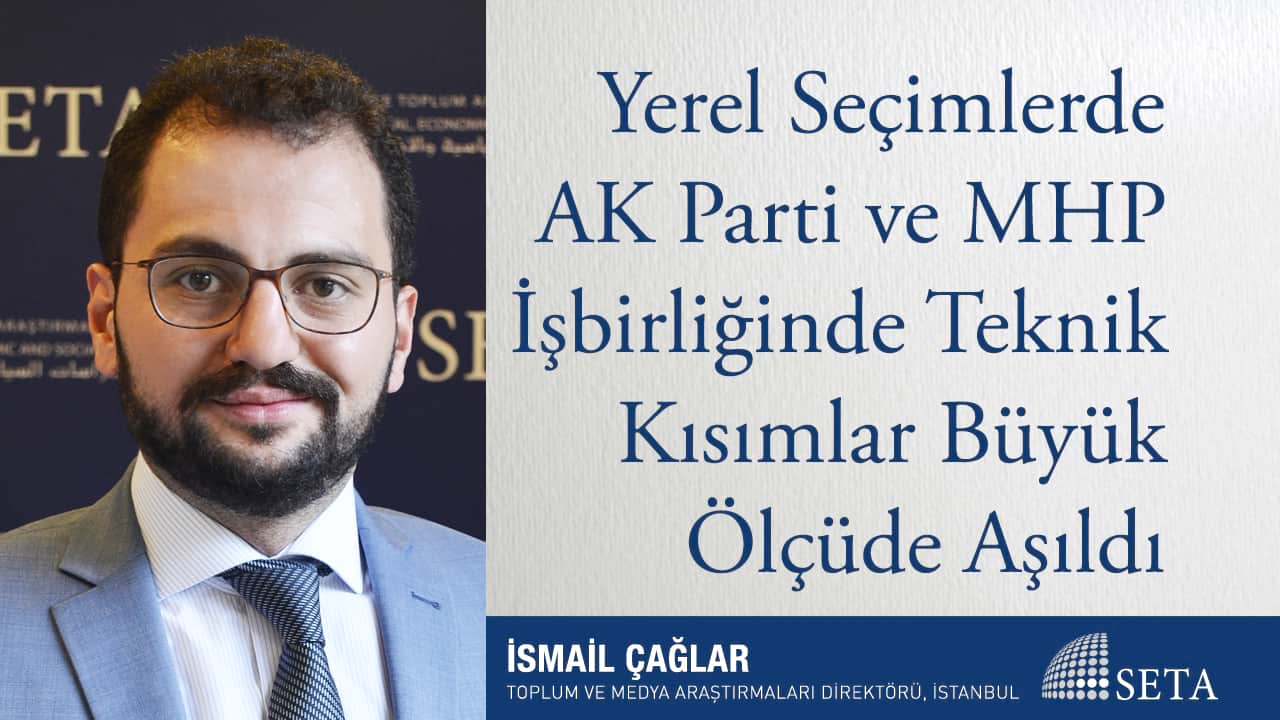 Yerel Seçimlerde AK Parti ve MHP İşbirliğinde Teknik Kısımlar Büyük