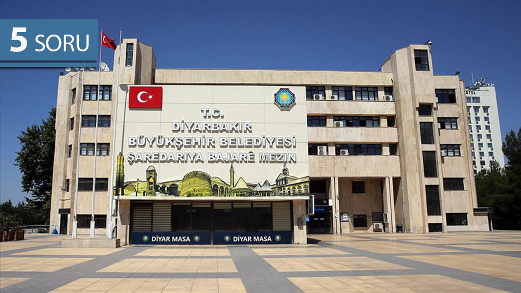 5 Soru: Diyarbakır, Mardin, Van Büyükşehir Belediye Başkanlarının Görevden Uzaklaştırılması