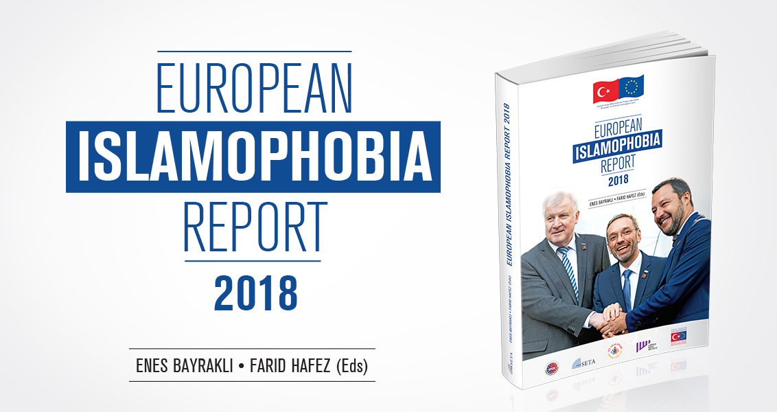 Avrupa İslamofobi Raporu 2018 Yayında | #EIR2018