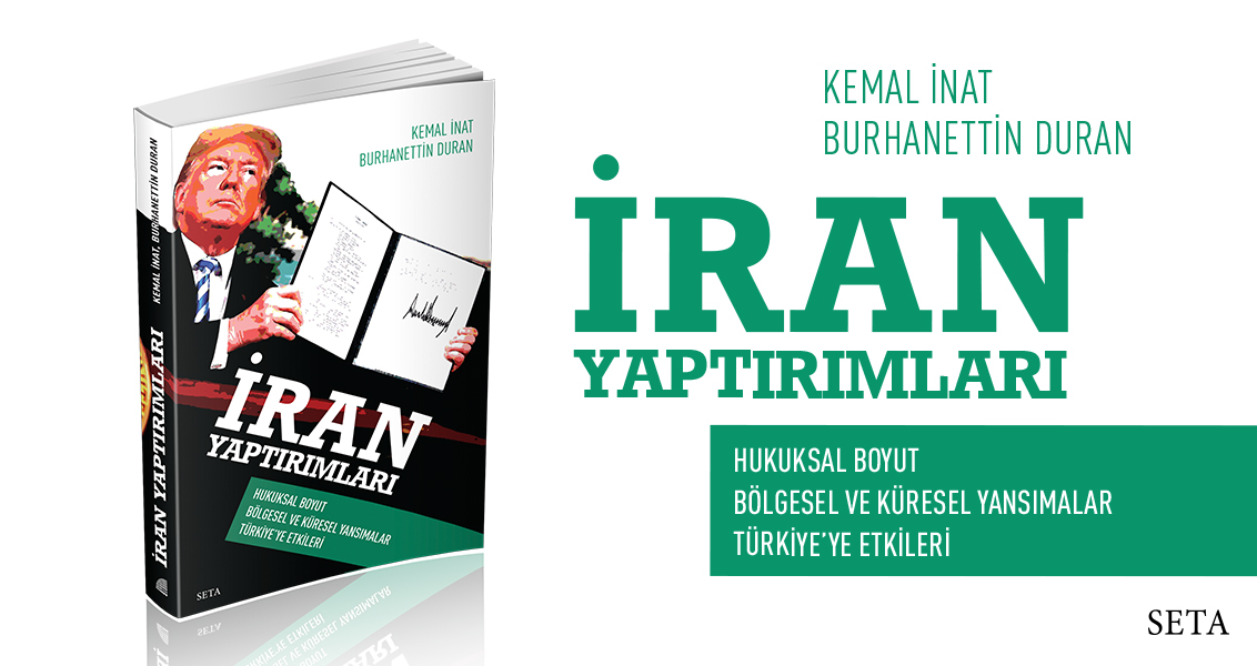 Kitap İran Yaptırımları Hukuksal Boyut Bölgesel ve Küresel Yansımalar Türkiye