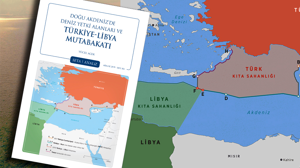 Analiz: Doğu Akdeniz’de Deniz Yetki Alanları ve Türkiye-Libya Mutabakatı