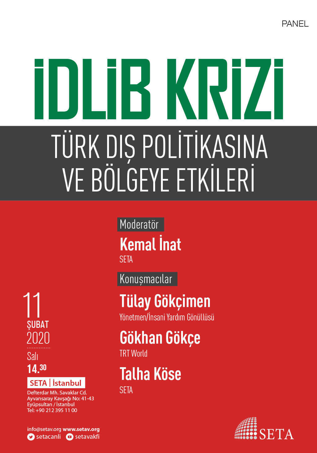 Panel: İdlib Krizi | Türk Dış Politikasına ve Bölgeye Etkileri