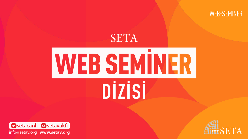 SETA Web Seminer Dizisi Başlıyor!