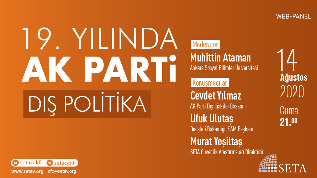 Web Panel: 19. Yılında AK Parti | DIŞ POLİTİKA