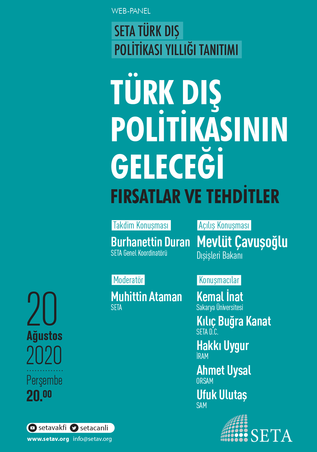 Web Panel: Türk Dış Politikasının Geleceği | Fırsatlar ve Tehditler