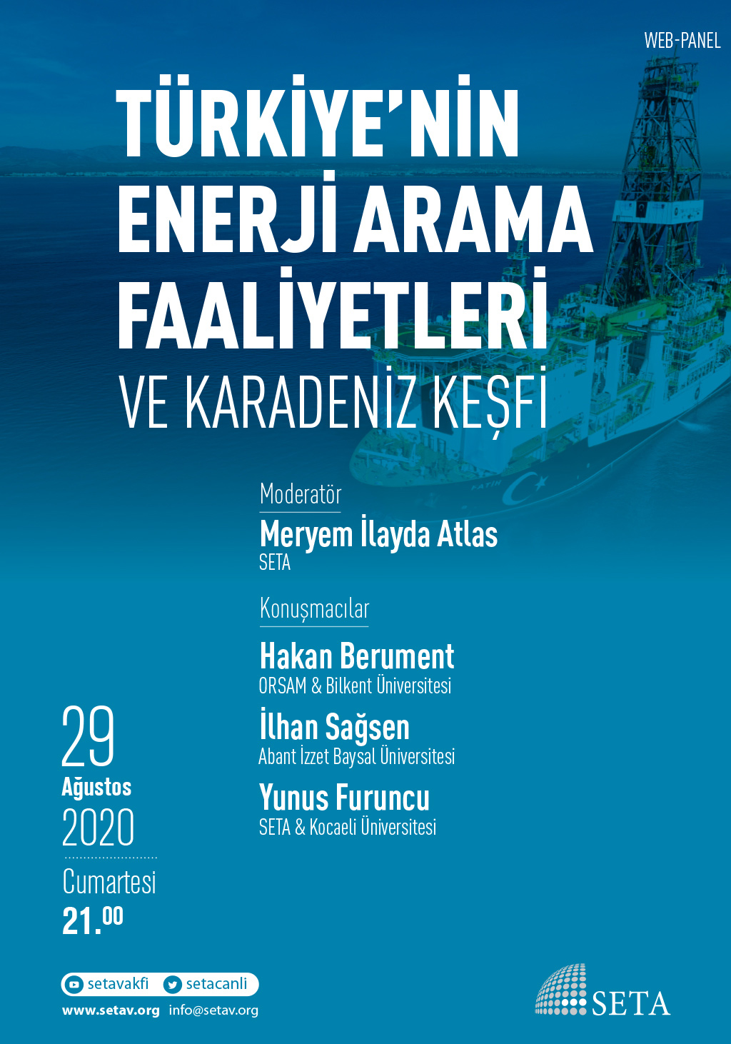 Web Panel Türkiye nin Enerji Arama Faaliyetleri ve Karadeniz Keşfi