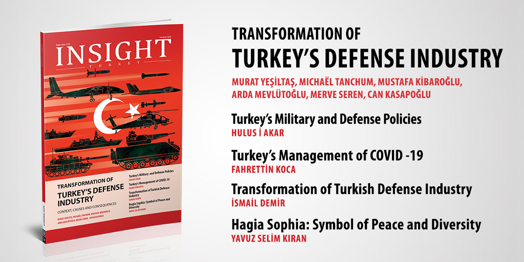 Insight Turkey “Türk Savunma Sanayii’nin Dönüşümü” Başlıklı Yeni Sayısını Yayınladı