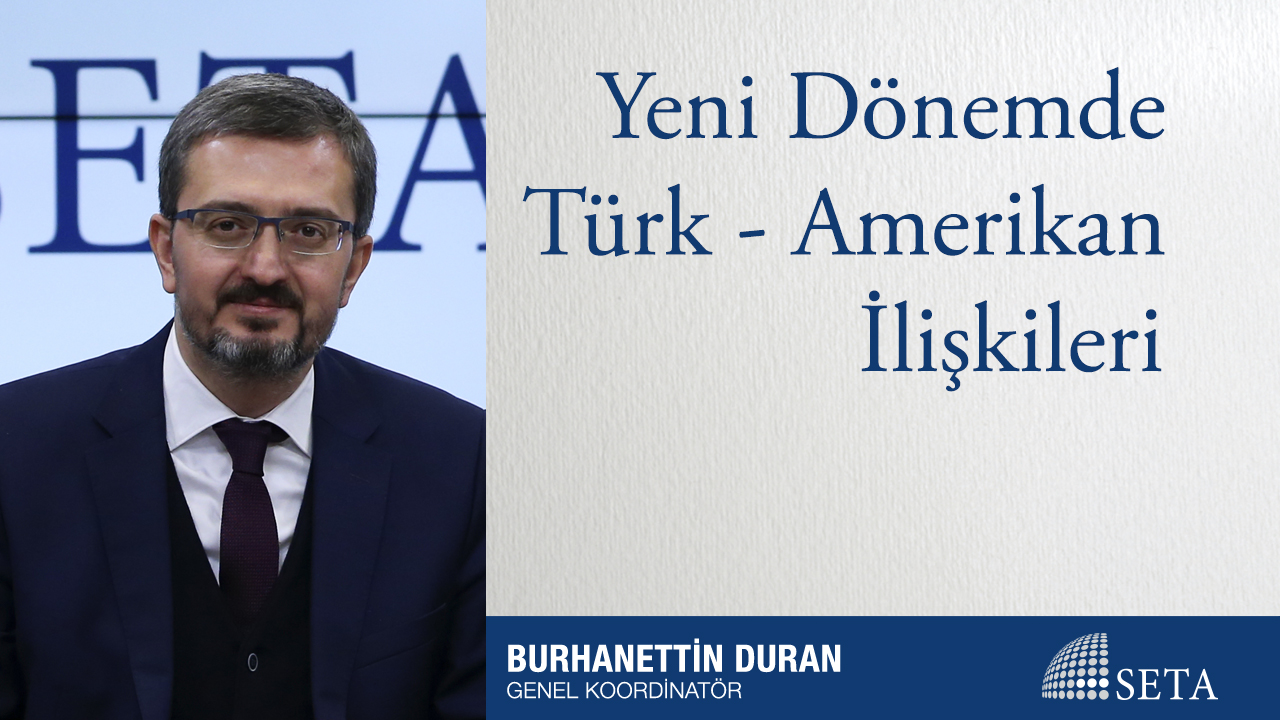 Yeni Dönemde Türk - Amerikan İlişkileri