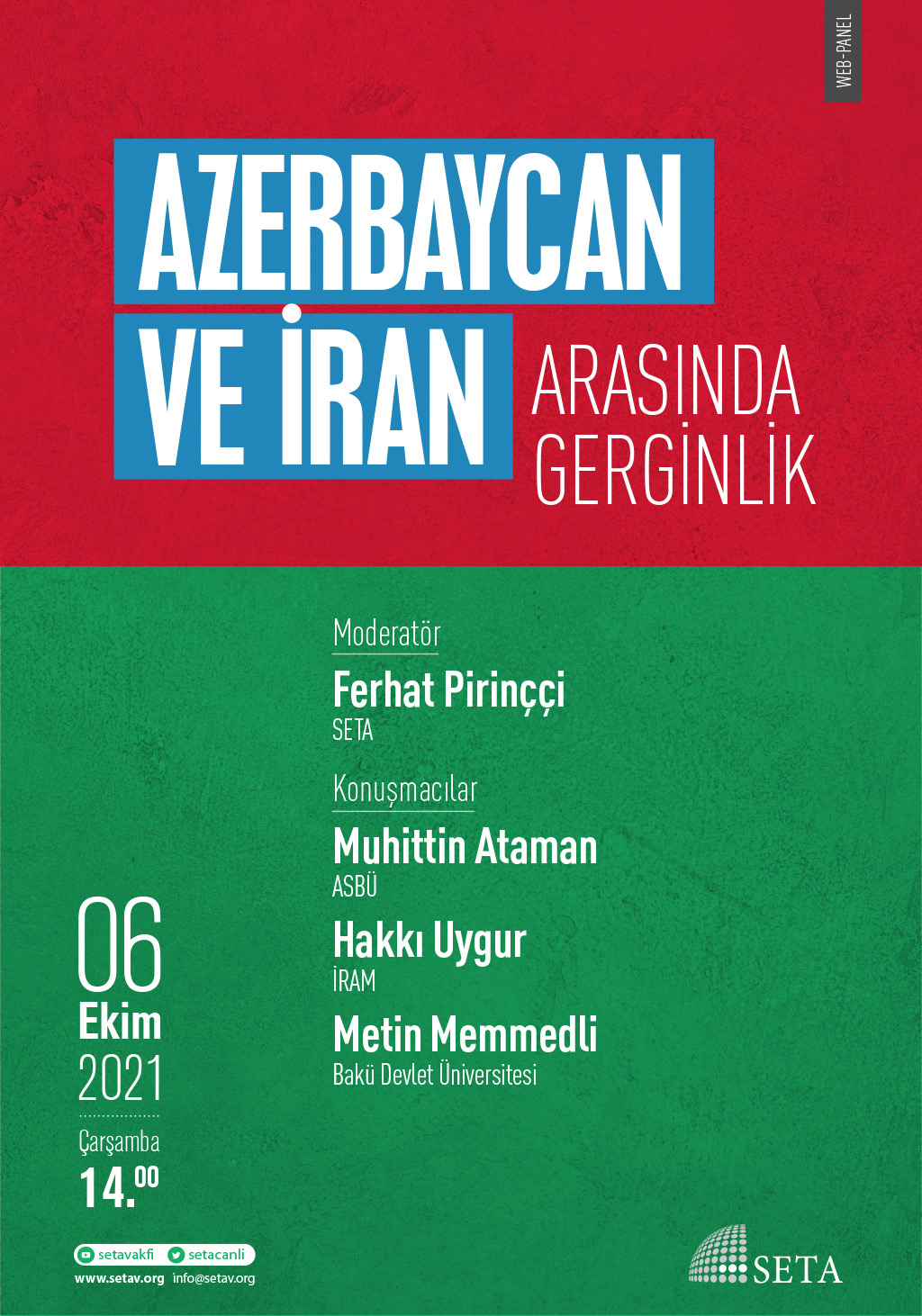 Web Panel: Azerbaycan ve İran Arasında Gerginlik