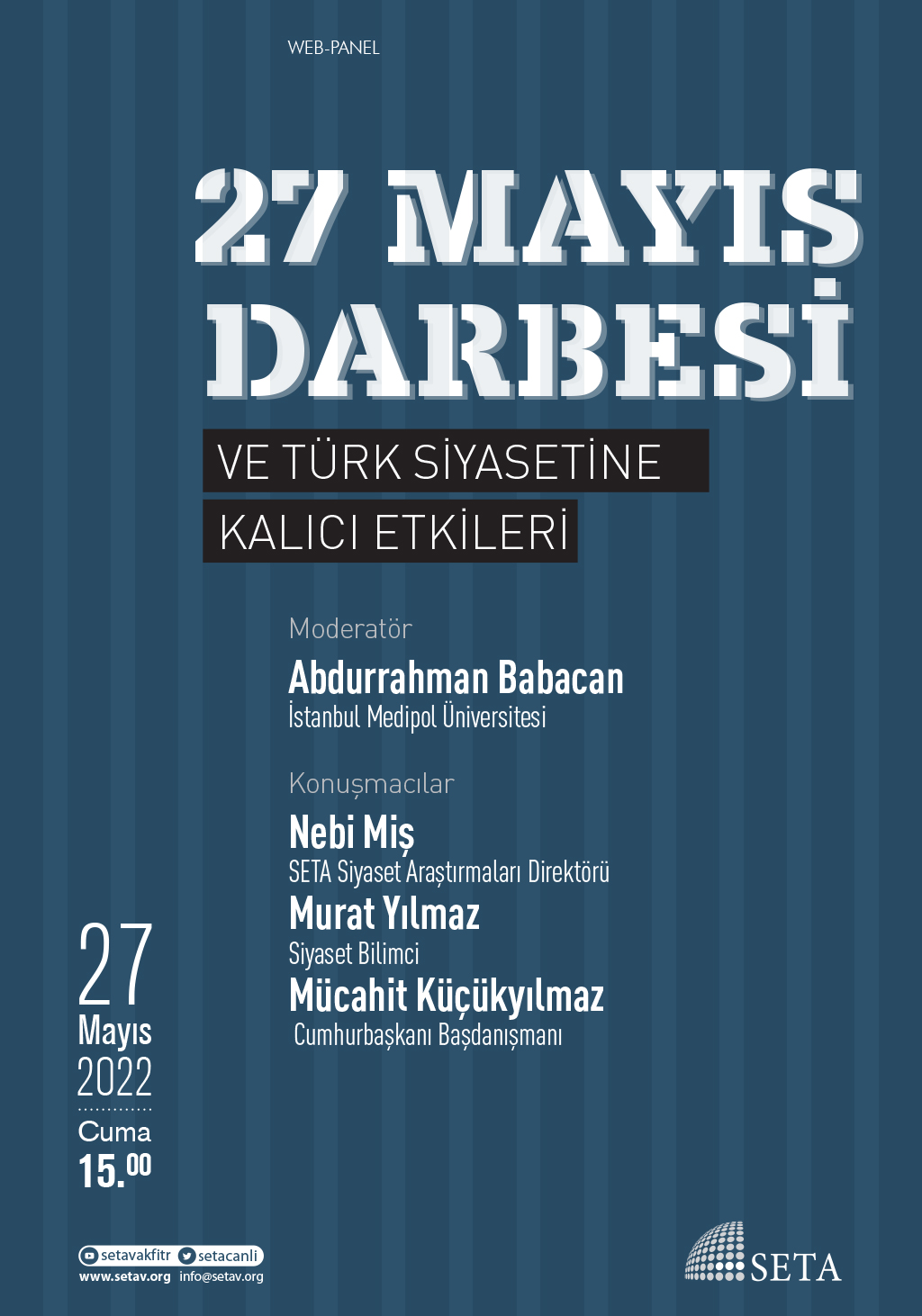 Web Panel: 27 Mayıs Darbesi ve Türk Siyasetine Kalıcı Etkileri