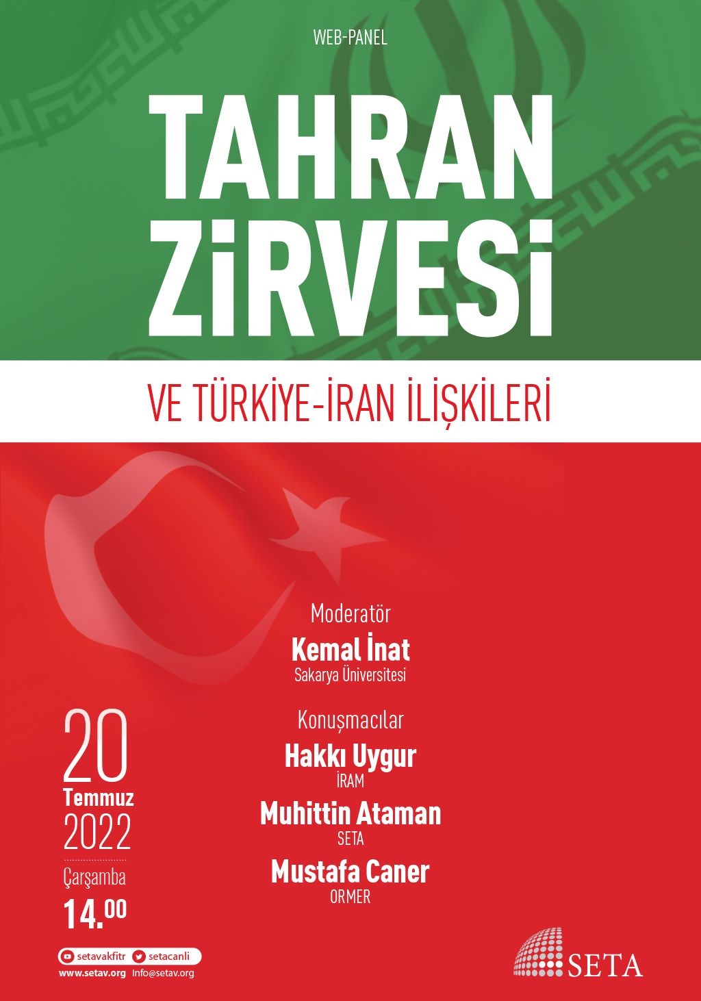Web Panel Tahran Zirvesi ve Türkiye-İran İlişkileri