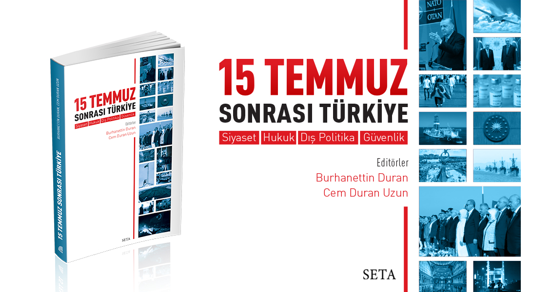 Kitap: 15 Temmuz Sonrası Türkiye | Siyaset, Hukuk, Dış Politika, Güvenlik