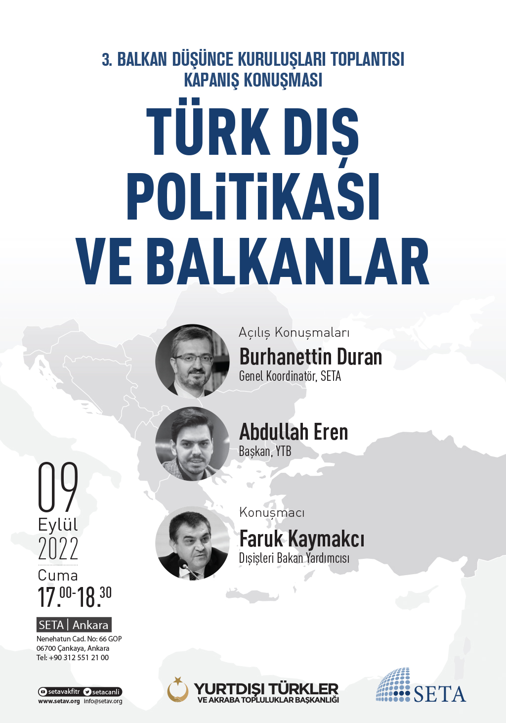 3. Balkan Düşünce Kuruluşları Toplantısı Kapanış Konuşması: Türk Dış Politikası ve Balkanlar