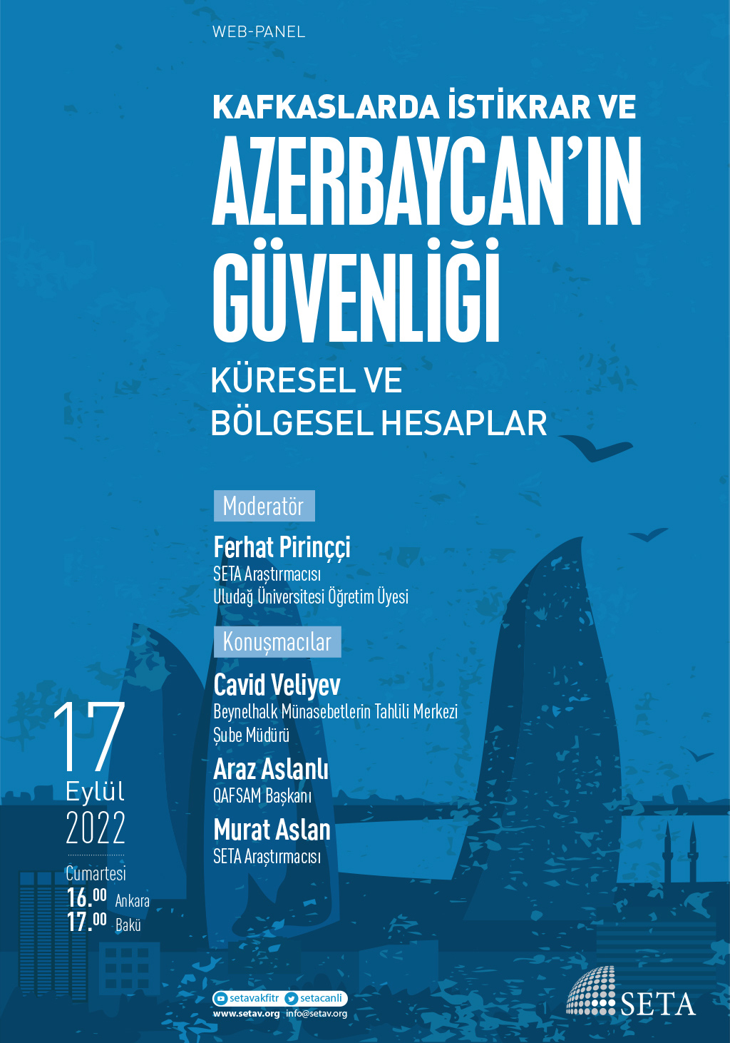 Web Panel: Kafkaslarda İstikrar ve Azerbaycan’ın Güvenliği | Küresel ve Bölgesel Hesaplar