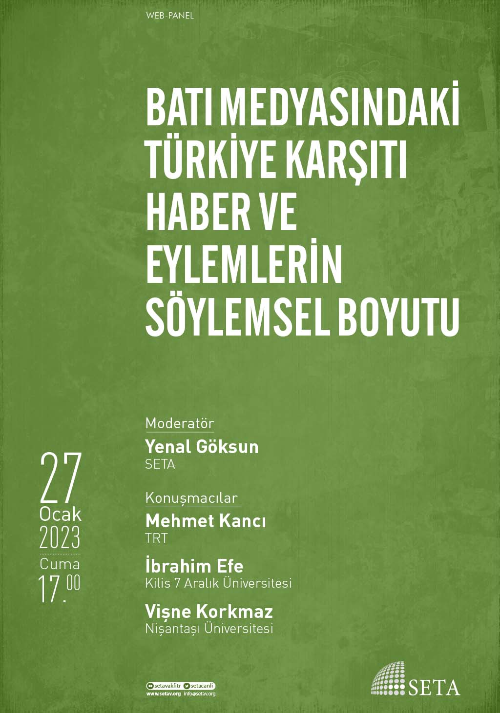 Web Panel: Batı Medyasındaki Türkiye Karşıtı Haber ve Eylemlerin Söylemsel Boyutu