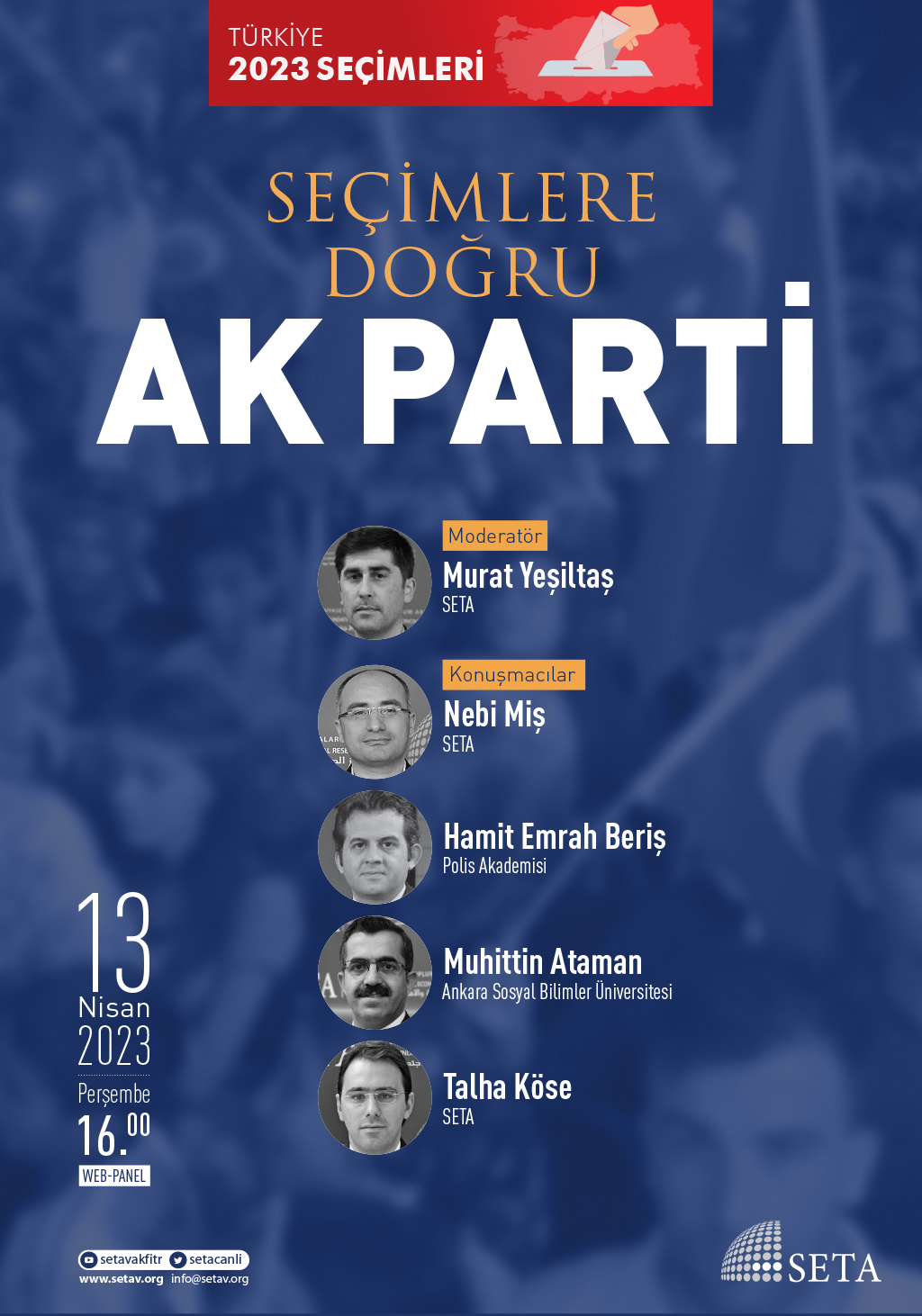 Web Panel Seçimlere Doğru AK Parti
