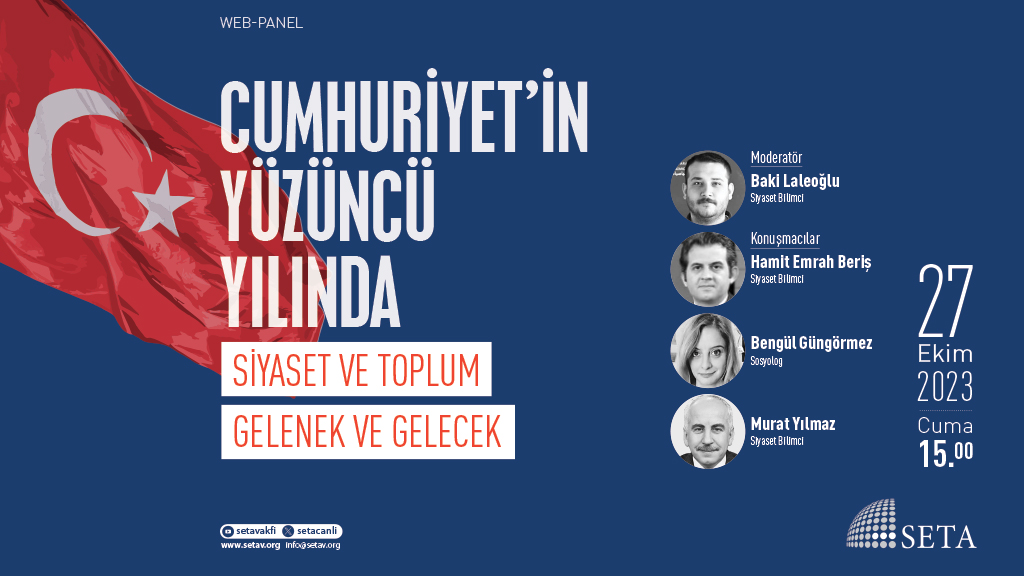 Web Panel: Cumhuriyet’in Yüzüncü Yılında | Siyaset ve Toplum, Gelenek ve Gelecek