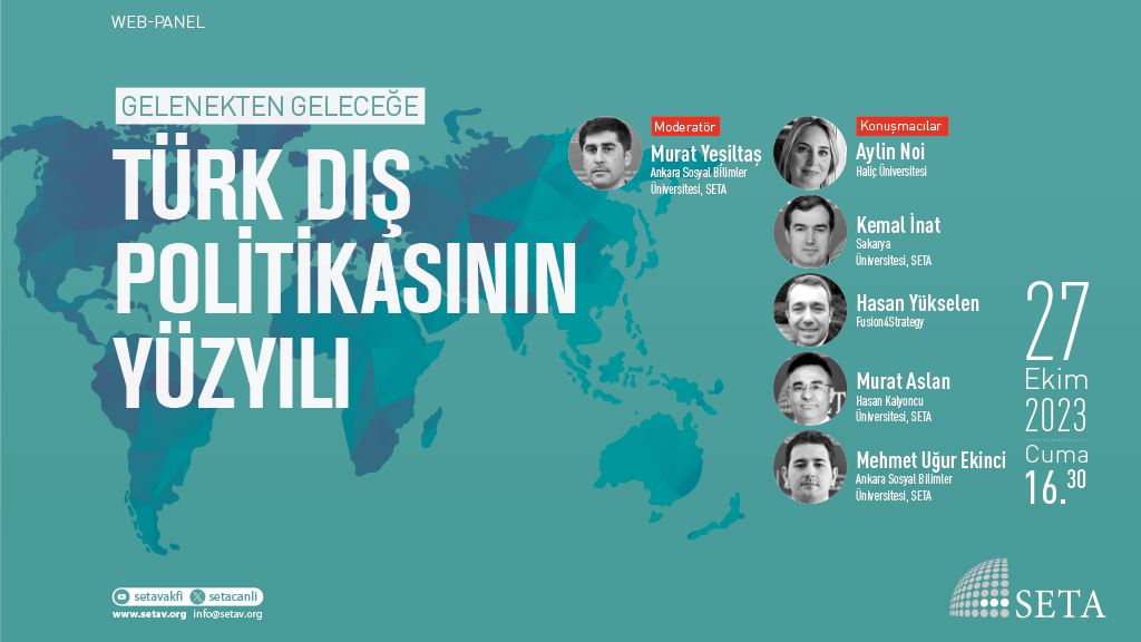 Web Panel Gelenekten Geleceğe Türk Dış Politikasının Yüzyılı