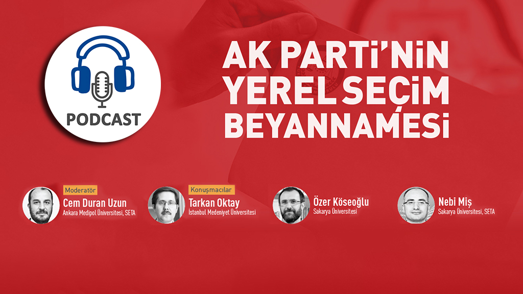 Podcast AK Parti nin Yerel Seçim Beyannamesi