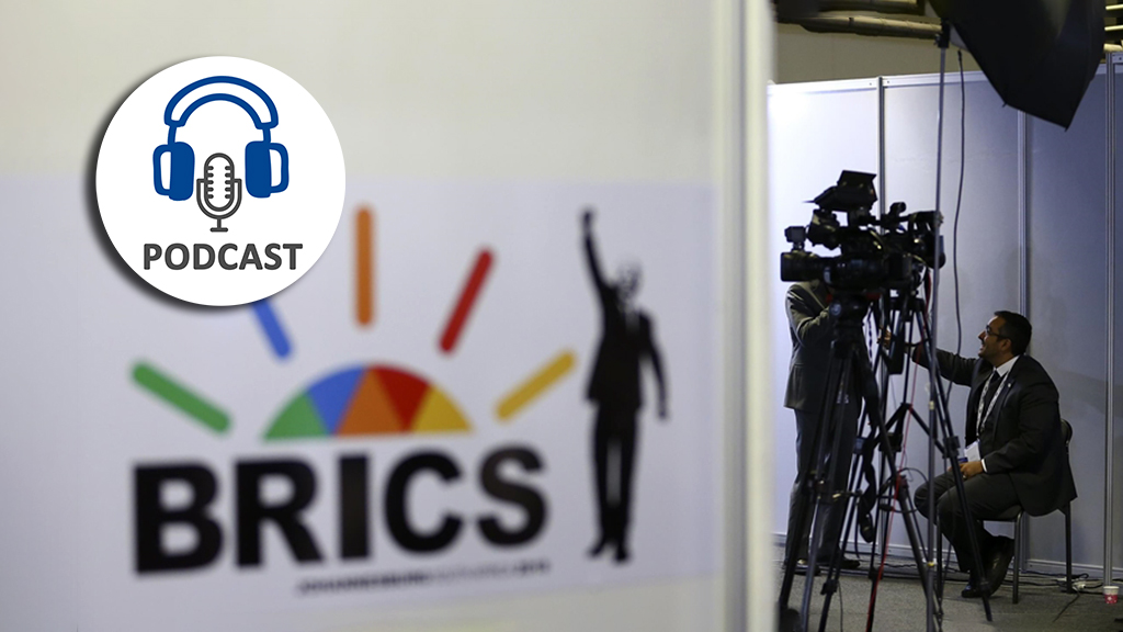 Podcast: Son Dönemdeki Büyüme İvmesi, BRICS’i Dünyanın Önemli Oluşumlarından Biri Yapabilecek mi?