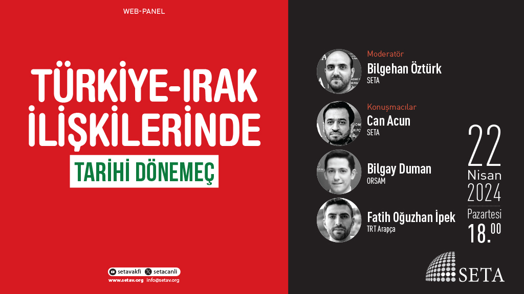 Web Panel: Türkiye-Irak İlişkilerinde Tarihi Dönemeç