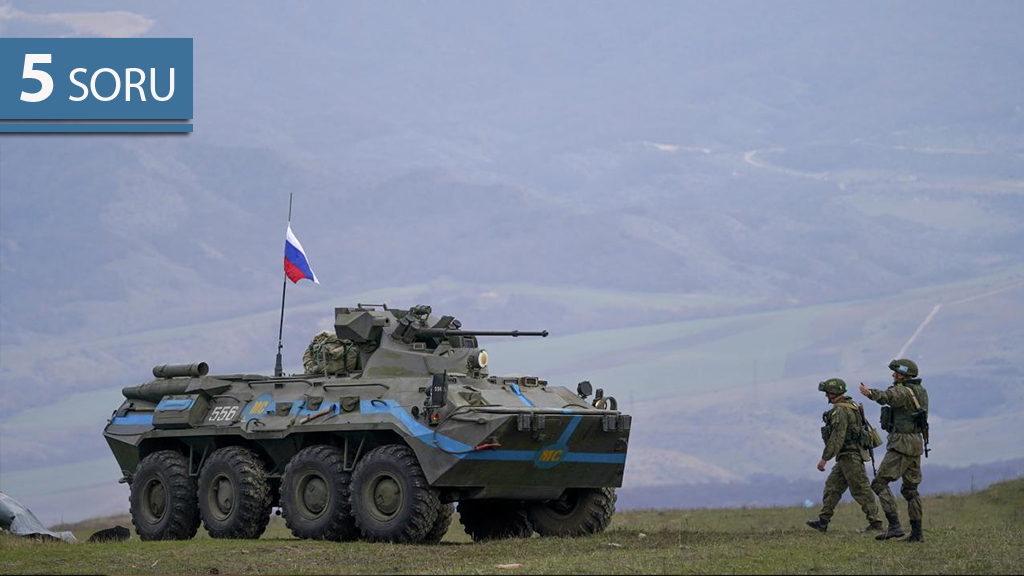 5 Soru: Rus Barış Gücünün Karabağ’dan Çekilmesi