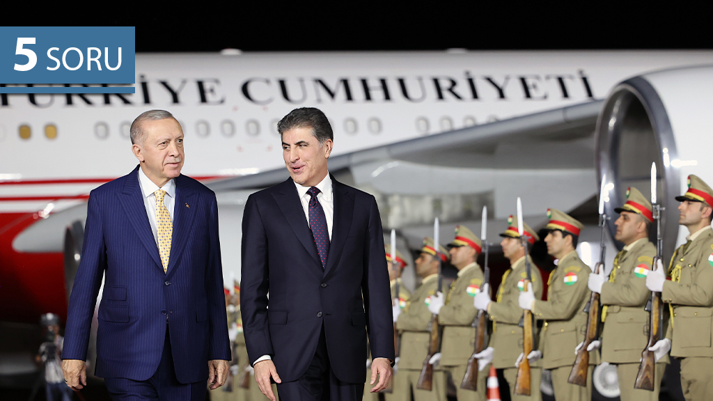 5 Soru Cumhurbaşkanı Erdoğan ın Irak Ziyareti
