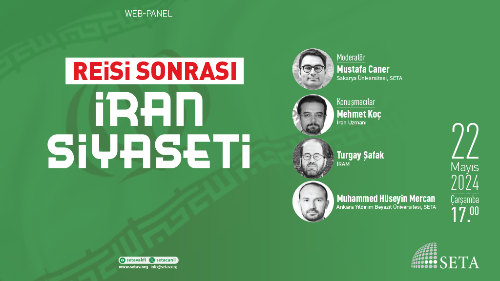Web Panel: Reisi Sonrası İran Siyaseti