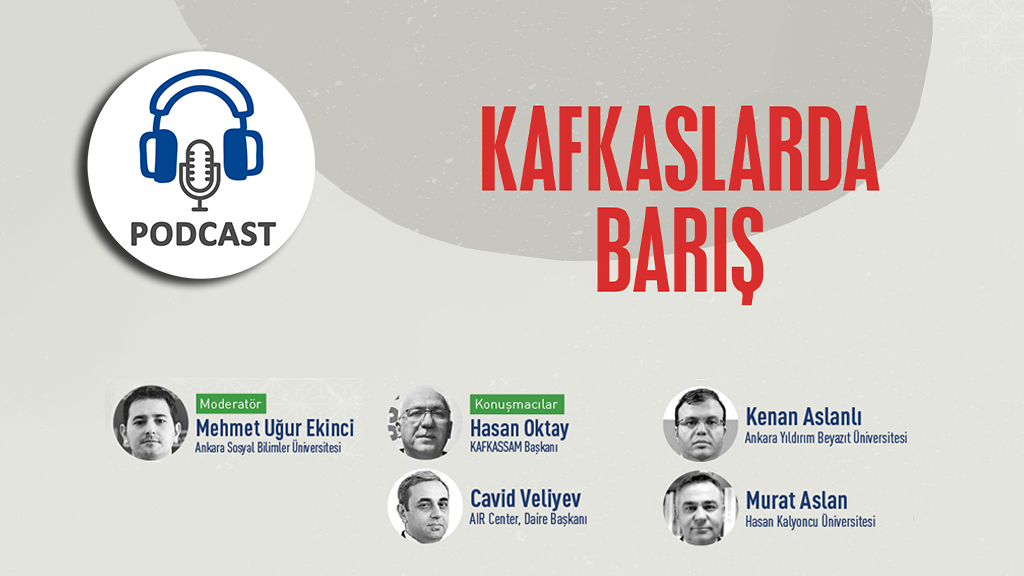 Podcast Kafkaslarda Barış